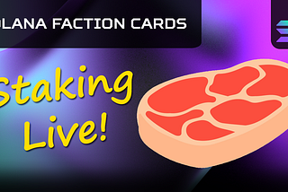 Solana Faction Cards NFT Staking Live on Mainnet!