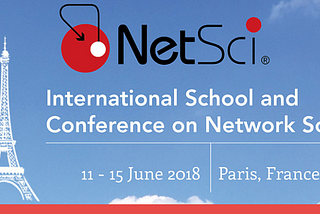 Network Wanderings in Paris: Netsci 2018