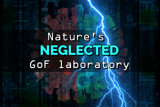 Nature’s neglected GoF laboratory