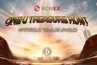 Mysterious Treasure Unveiled One U Treasure Hunt, Launching Now！