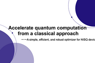 Accelerate quantum computation from a classical approach