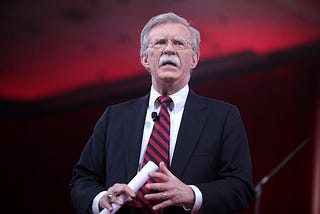 John Bolton as National Security Advisor — Are You Worried? You Should Be