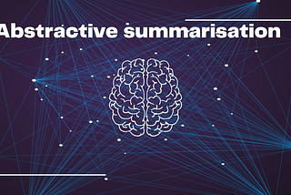 Revolutionizing Text Summarization with Abstractive Techniques: A Deep Dive into Abstractive…