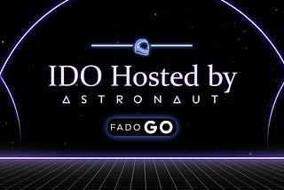 FADO x ASTRONAUT