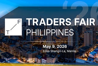 Traders Fair Manila 2026 Returns with Renowned Global Trading Leaders and Industry Innovators