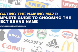 Navigating the Naming Maze: A Complete Guide to Choosing the Perfect Brand Name