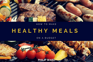 How to Plan Healthy Meals on a Budget