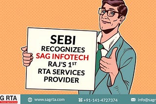 SAG Infotech As SEBI Category 1st RTA Services Provider