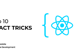 Top 10 React Tricks Every Developer Should Use