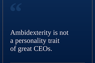 Ambidexterity is not a personality trait; it is a system design problem.