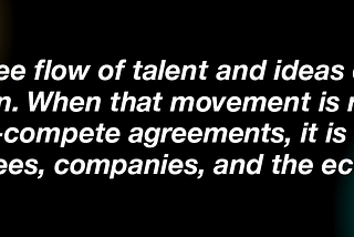 Non-competes are Bad for Employees and the Economy