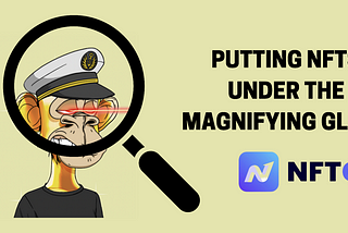 NFTGO.io：Putting NFTs under the magnifying glass