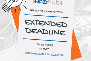 New deadline for WAZIHUB Innovation Competition call for applications