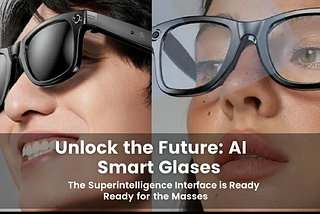 From Google Glass to AI Glasses: The Leap of a Decade