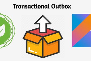 Transactional Outbox pattern step by step with Spring and Kotlin💫
