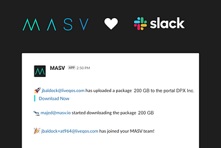 MASV + Slack = Productivity