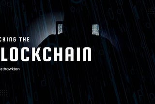 Can the blockchain be hacked?