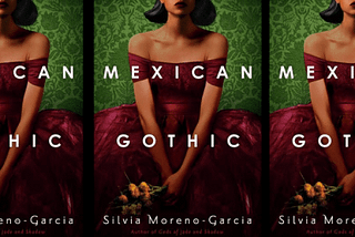 Mexican Gothic: A Daring Exploration of Gothic Tropes and Dark History