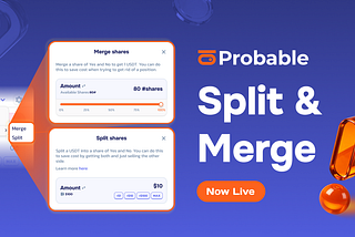 Split and Merge: Now Live on Probable