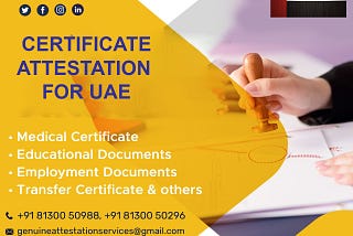 Certificate Attestation For UAE Embassy in Delhi