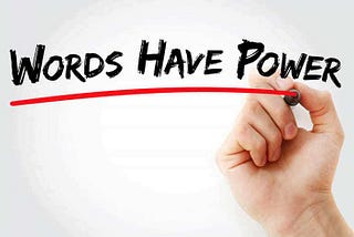 The Power of Your Words! Abracadabra