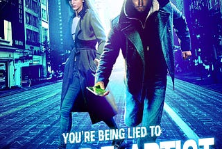 The movie poster for Escape Artist A picture of a man and woman on an empty city street It reads: “You’re Being Lied To.”