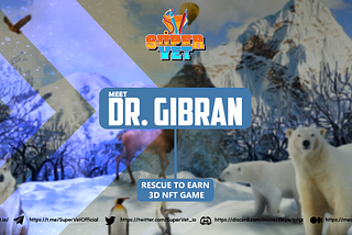 Super Vets Characters 🔥Fireside Discussion: Dr. Gibran — The 2nd Character🦸‍♂️