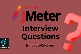 JMeter Interview Questions