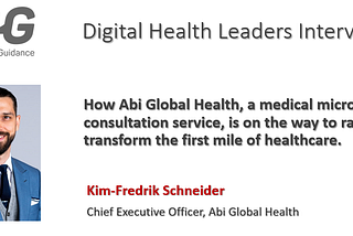How Abi Global Health, a medical micro-consultation service, is on the way to radically transform…