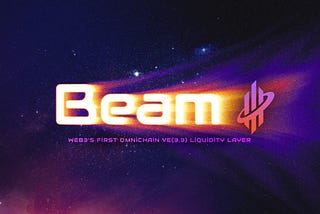 Introducing Beam — The First Omnichain Liquidity Layer