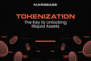 Tokenization: The key to unlocking Illiquid assets