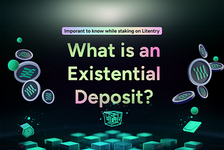 Existential Deposit and Litentry Staking