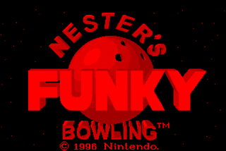 Nester’s Funky Bowling