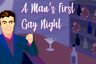 A Man’s First Gay Night
