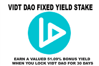 VIDT FIXED YIELD STAKE