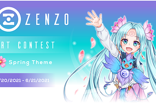 ZENZO Chan Art Contest — Spring Theme 🌼🌸