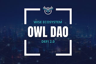 The Wise Ecosystem — DeFi 2.0