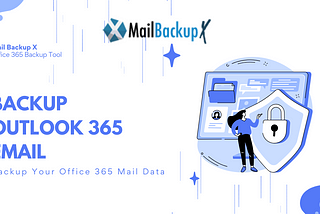 how to backup 365 mail