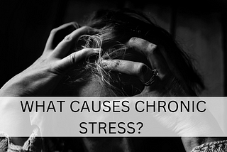 5 Ways To Take Your Life Back From What Causes Chronic Stress In Your Body