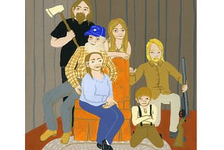 A colorful cartoon family portrait painting of mother & father surrounded by her rough lookin’ kids, rifle and ax in hand.