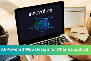 AI-Powered Web Design for Pharmaceutical Industry Growth