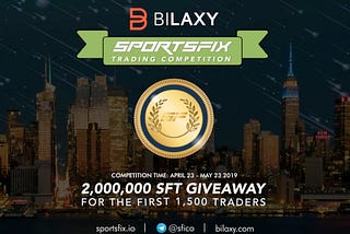 SFT Trading Competition on Bilaxy
