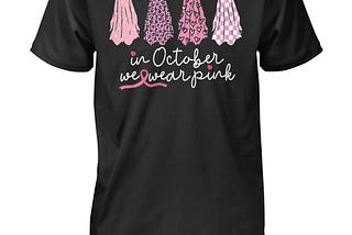 In October We Wear Pink Ghosts Shirt