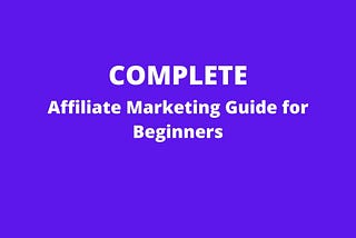 How to Start an Affiliate Marketing Business and Earn Real Money Online