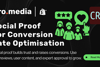 Social Proof for Conversion Rate Optimisation