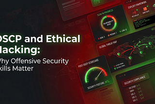 OSCP and Ethical Hacking: Why Offensive Security Skills Matter