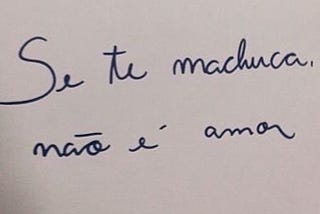 Carta a quem me ensinou o que não é amor