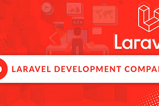 Laravel development companies — banner, top laravel development companies, laravel web development company