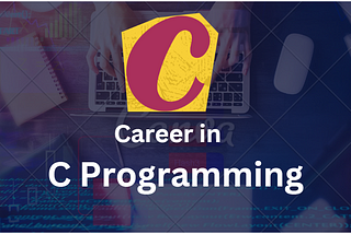 A career in C programming Language