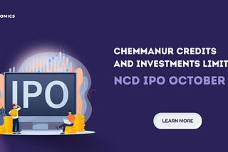Chemmanur Credits and Investments NCD IPO October 2023 Public Issue Detail